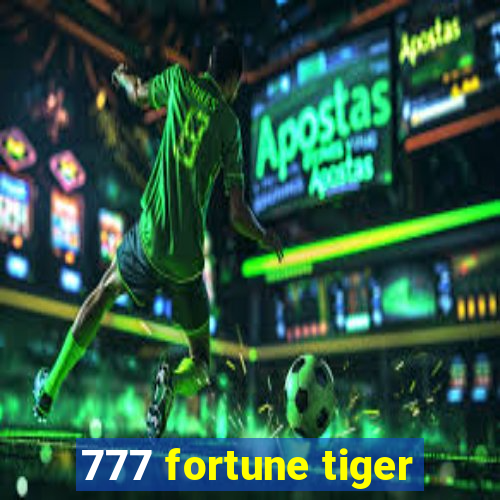 777 fortune tiger